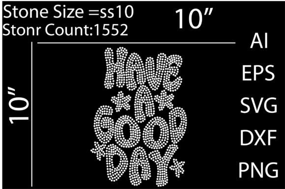 Have a Good Day Rhinestone Templates: A Designer's Go-To Asset